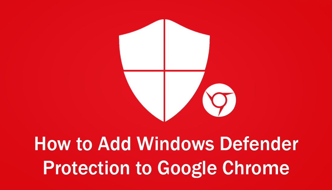 how_to_add_windows_defender_to_google_chrome