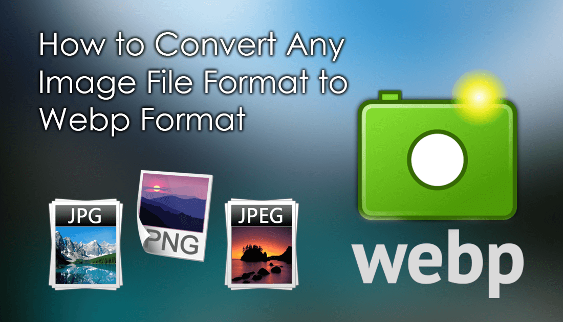 Programs_that_convert_to_webp_format