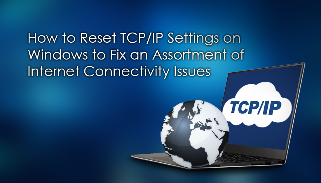how_to_reset_tcp_ip_settings_on_windows