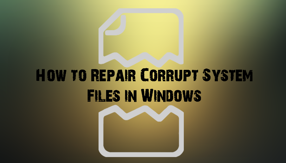 how_to_fix_corrupt_windows_files