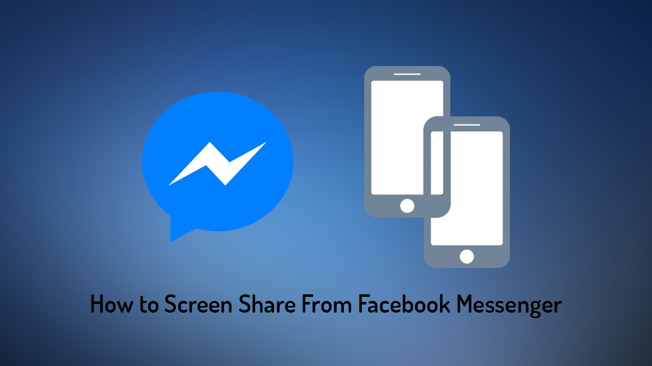 How_to_Screen_Share_From_Facebook_Messenger