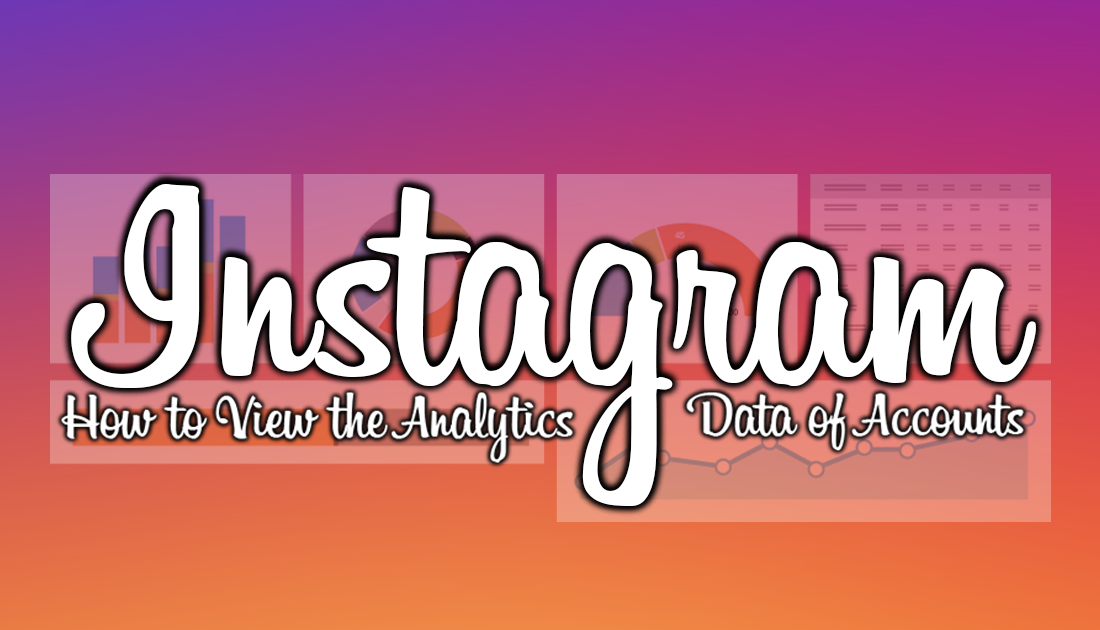 How_to_View_the_Analytics_Data_of_Instagram_Accounts