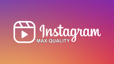 How to Upload Instagram Reels with the Best Quality.