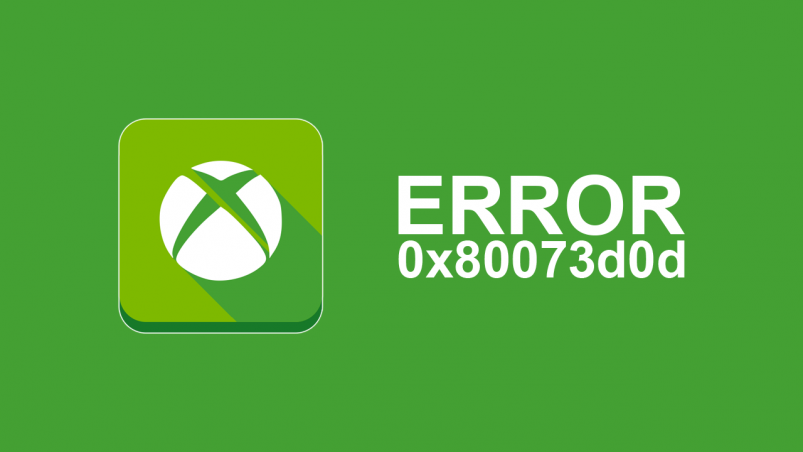 How to fix Xbox app error 0x80073d0d on Windows 11.