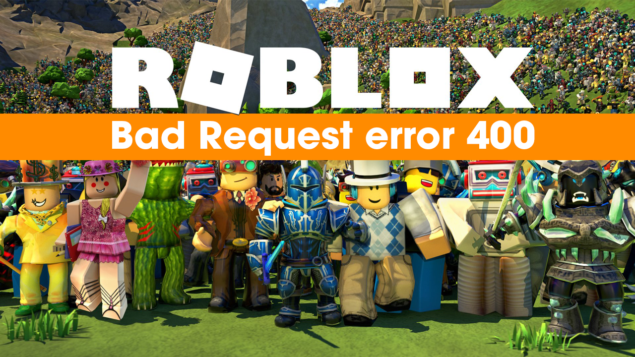 400 Bad Request Error: What It Is and How to Fix It