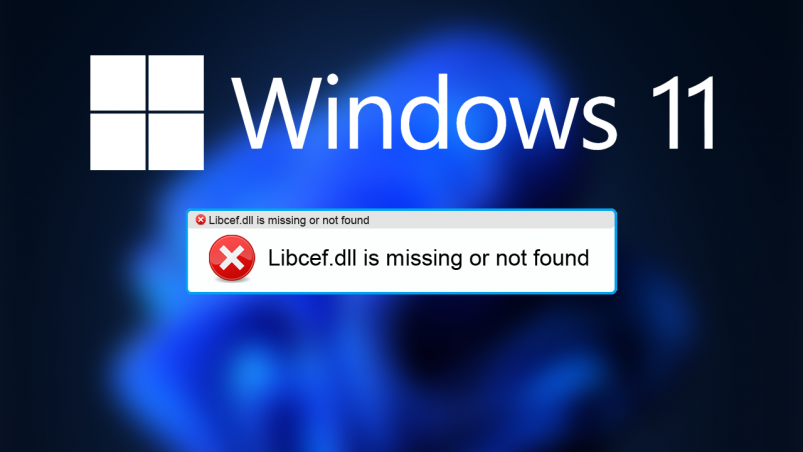 How to fix Libcef.dll is missing or not found in Windows 11.