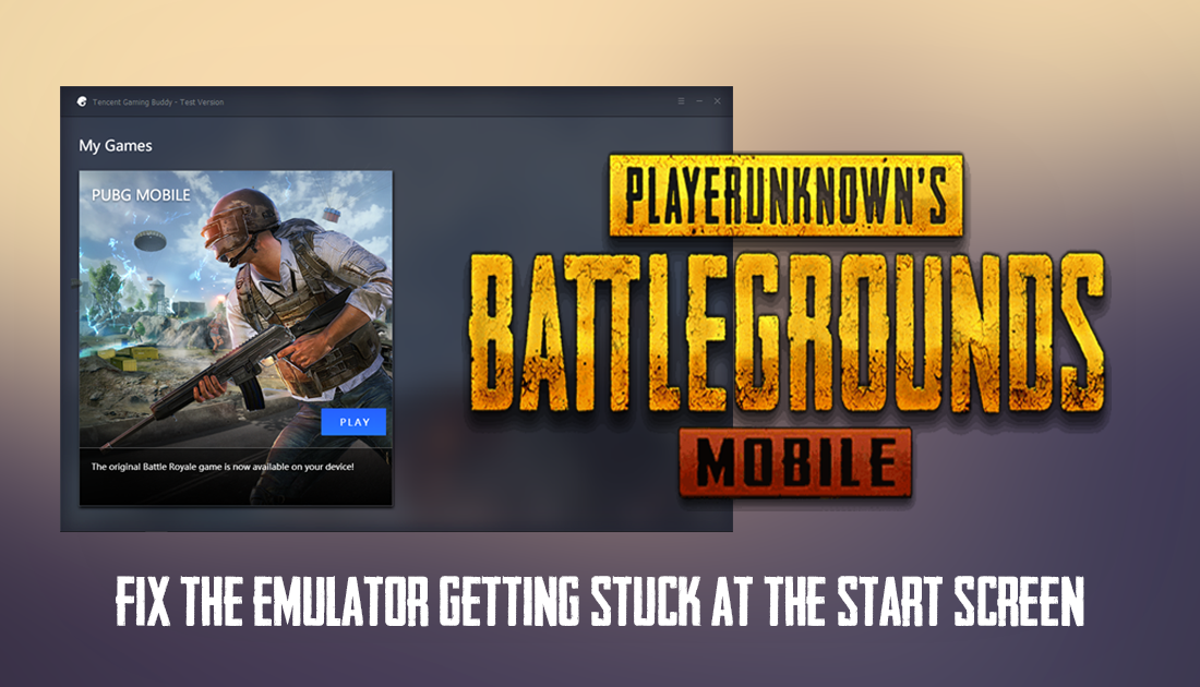 How To Fix The Pubg Mobile Emulator Getting Stuck At The - 