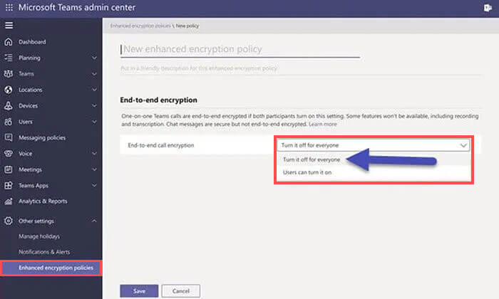 Microsoft teams enable end to end encryption