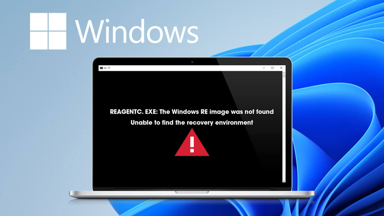 How to fix The Windows RE image was not found (Winre.wim install.wim