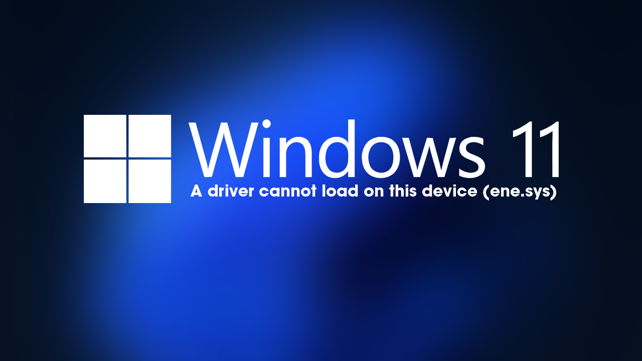 a driver cannot load on this device windows 11 reddit