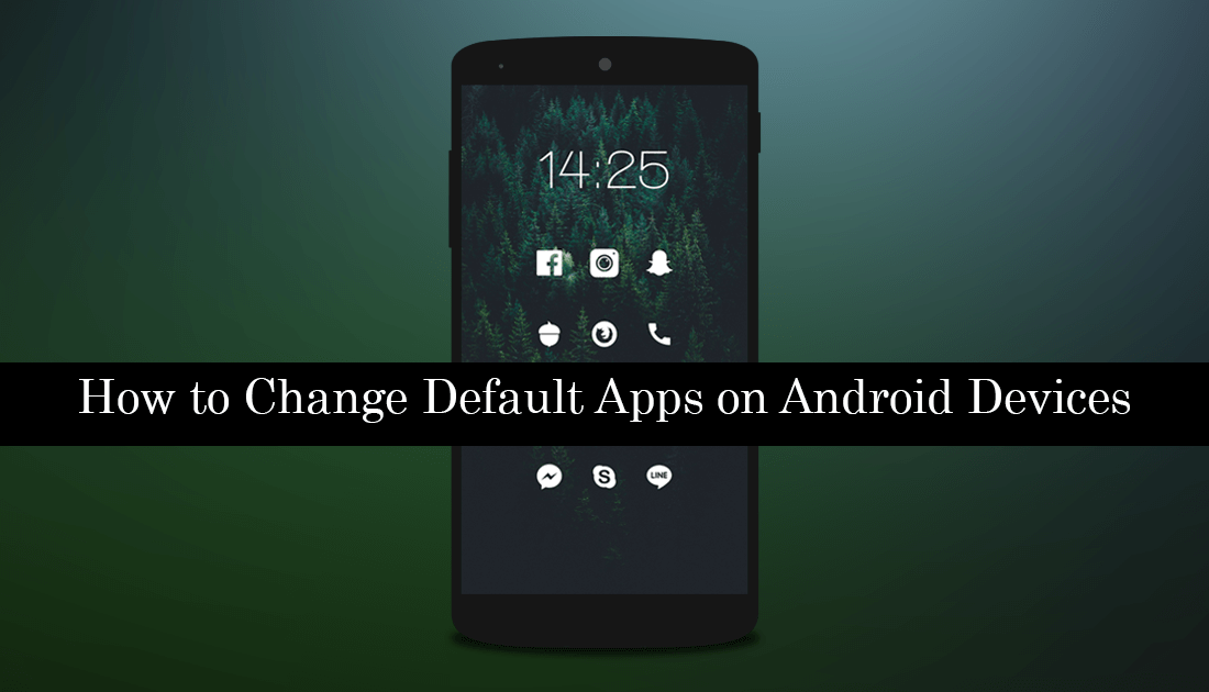 how_to_change_default_apps_on_android_