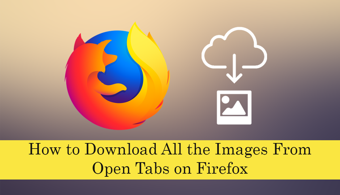 how_to_download_everything_from_firefox_tabs