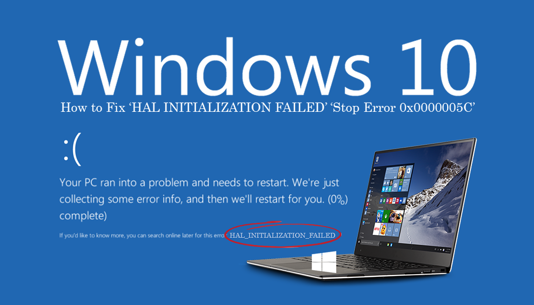How_to_Fix_HAL_INITIALIZATION_FAILED_Stop_Error_0x0000005C_on_Windows_10