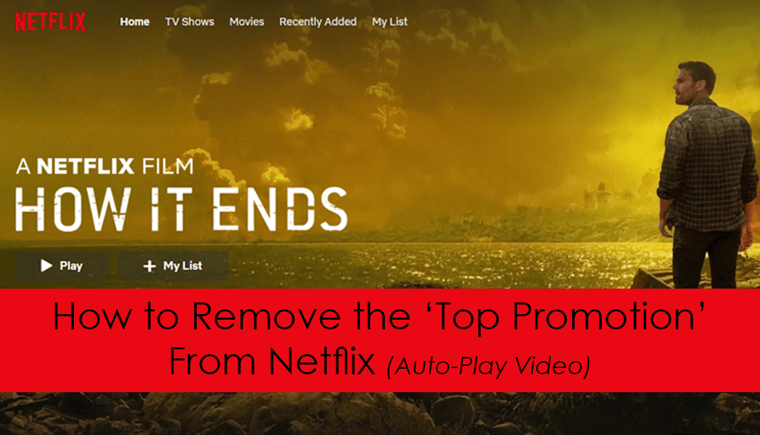 how to remove the big netflix video banner