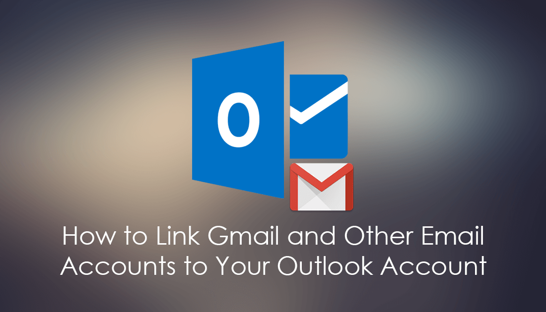 How_to_add_gmail_to_outlook.com