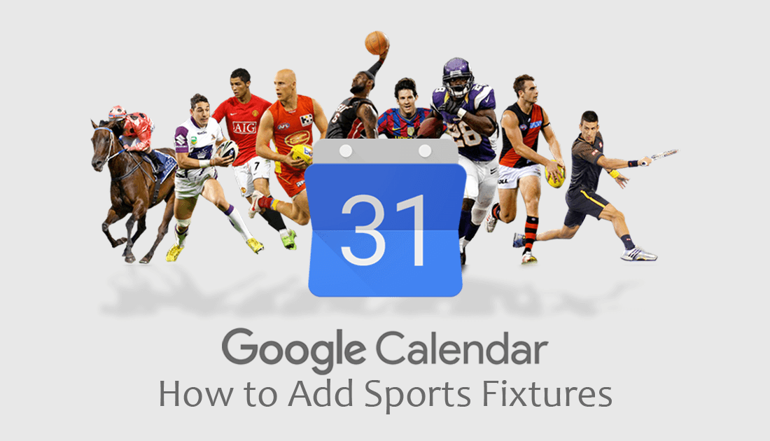 How to Add Sports Fixtures To Google Calendar. (Add All Game Dates and