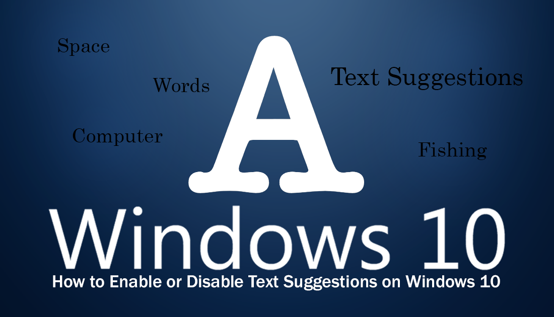 How_to_disable_text_suggestions_on_windows