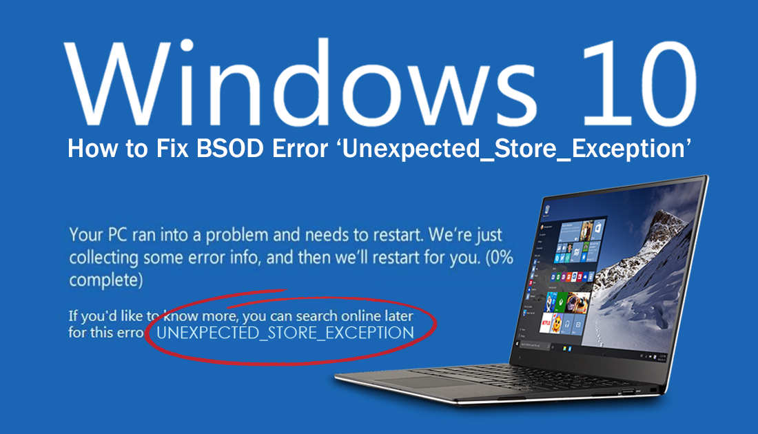 how_to_fix_unexpected_store_exception_on_windows