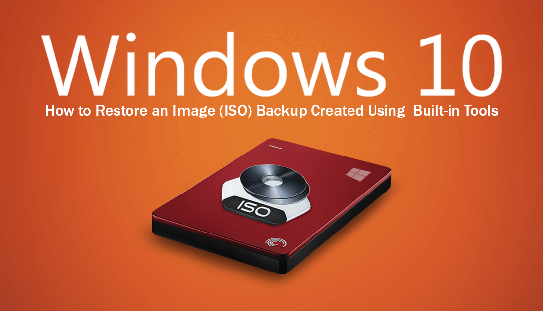 how_to_restore_an_iso_backup_on_windows_10