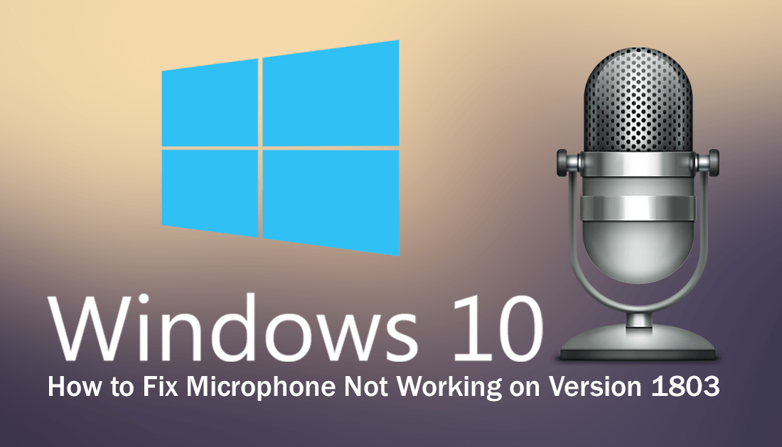 how do you get microphone working on windows 10 after april update