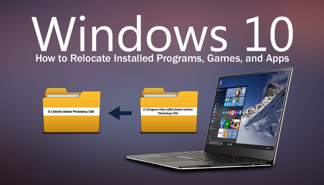 how_to_relocate_programs_on_windows_10