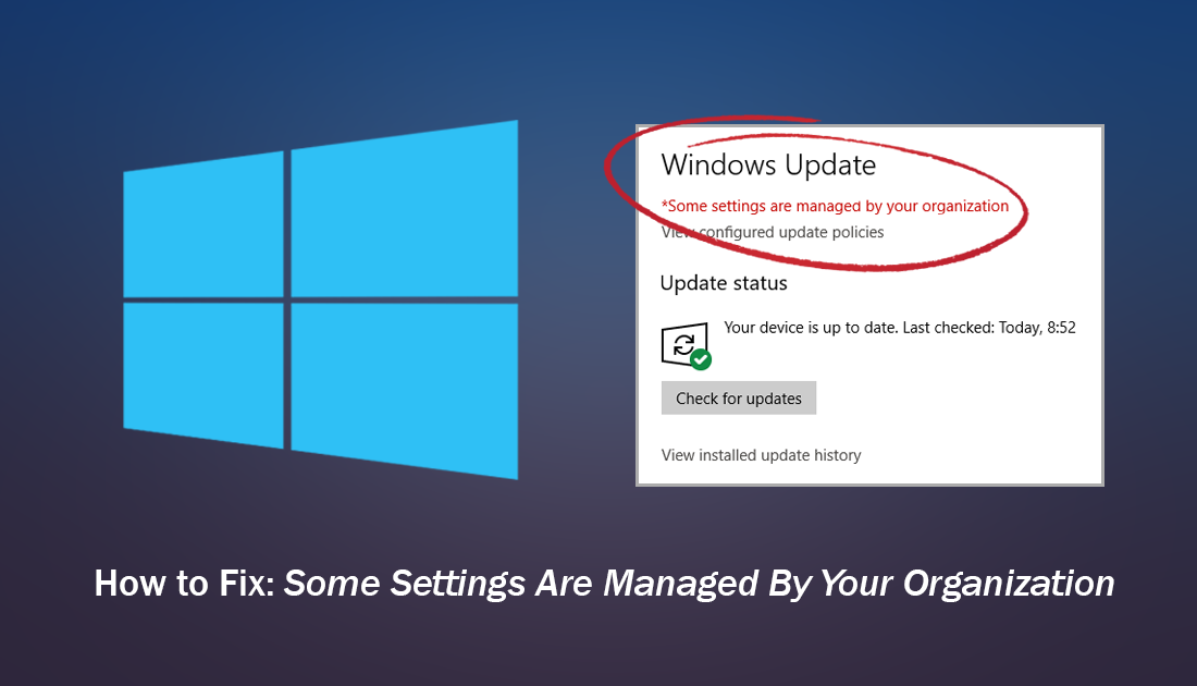 how_to_fix_windows_update_some_settings are managed by your organization