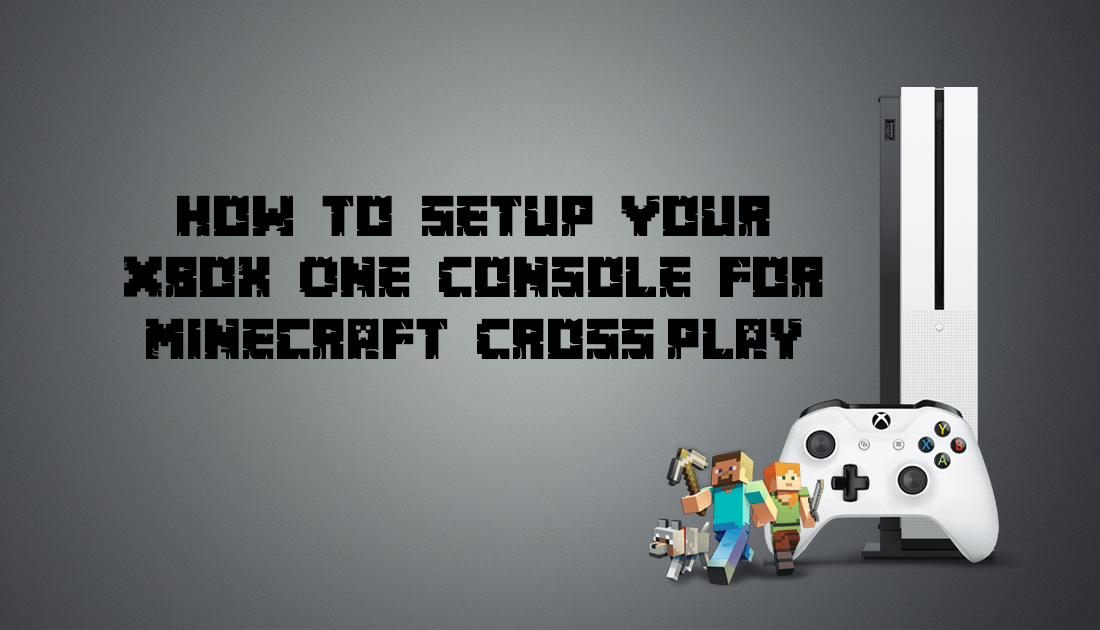 Minecraft guide: How to set up Xbox Live for cross-play on