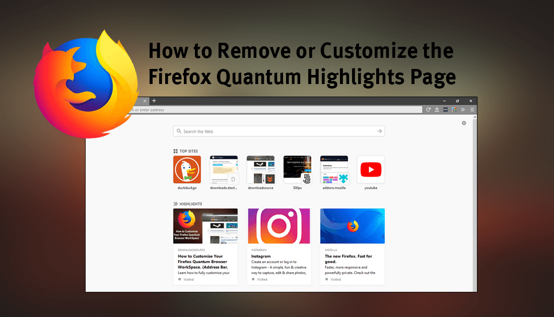 how_to_change_the_firefox_quantum_hightlights_page