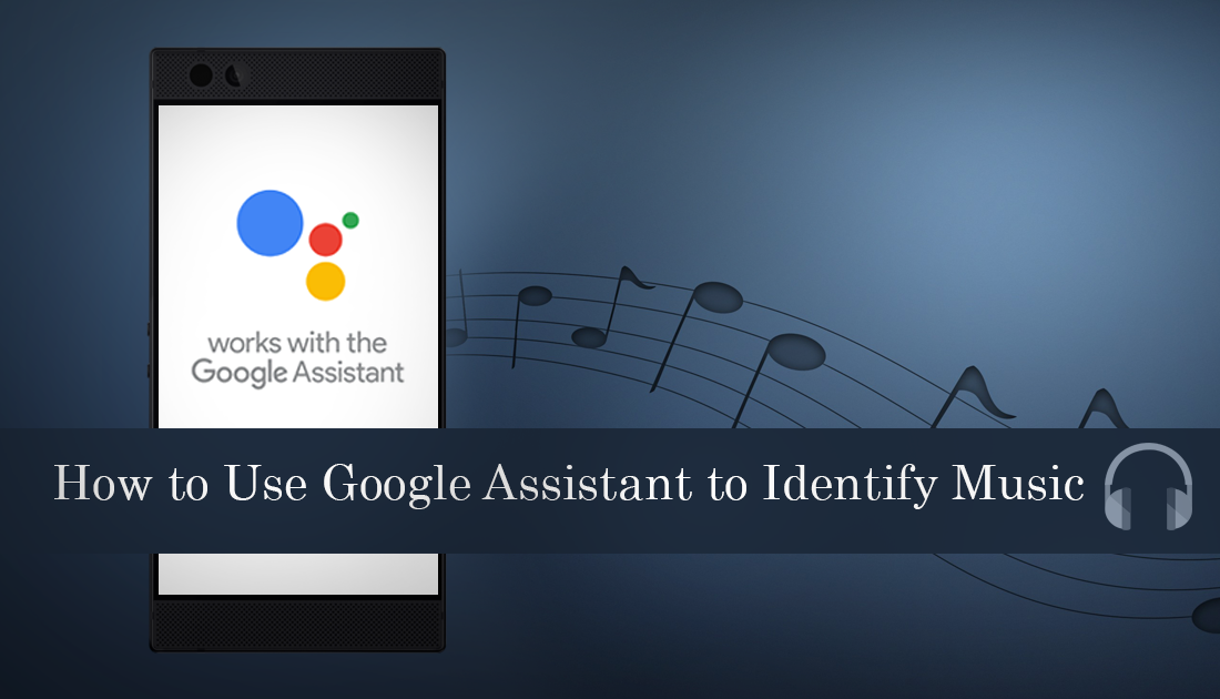 How to Use Google Assistant