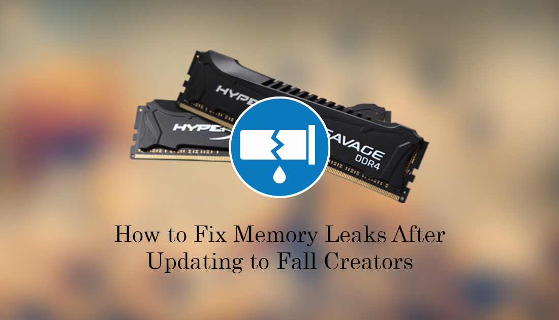 How_to_fix_high_memory_ram_usage_fall_creators