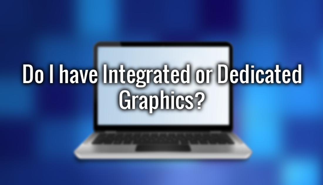 How_to_check_what_kind_of_graphics_a_laptop_has