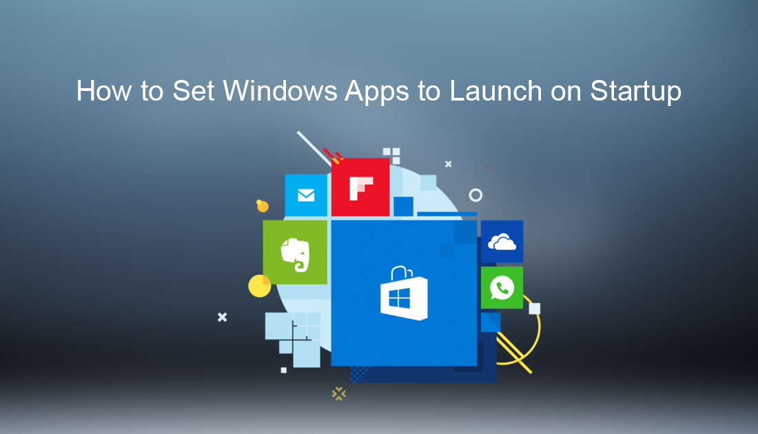 how_to_make_windows_apps_launch_at_startup