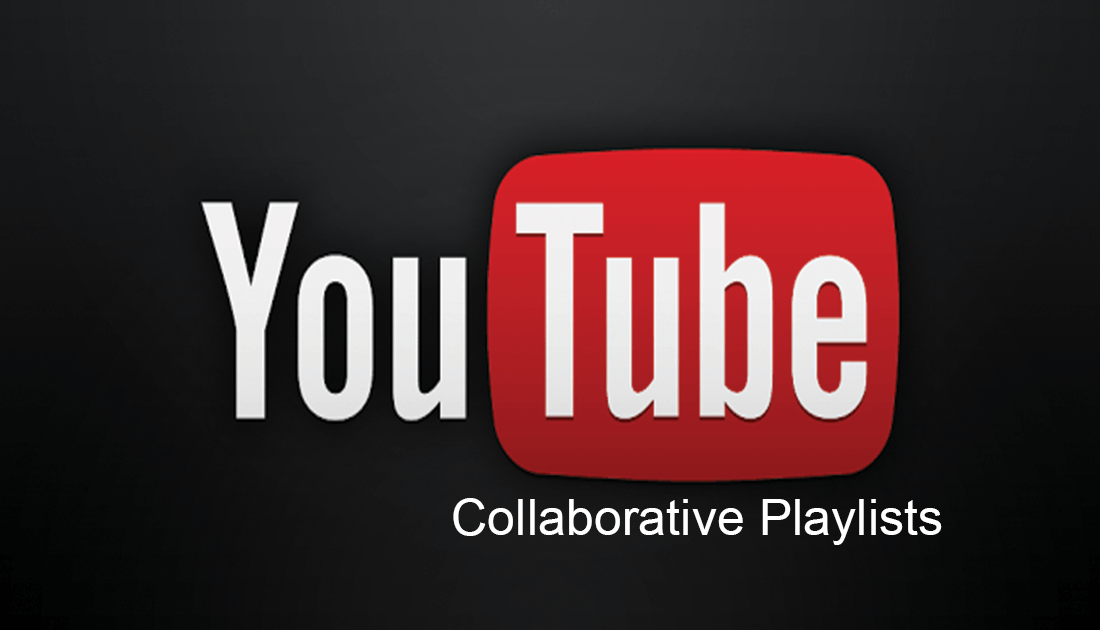 How_do_you_make_youtube_playlist_collaborations