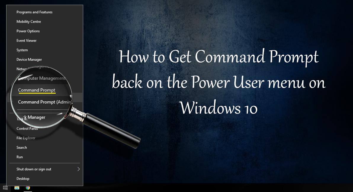How_to_put_cmd_back_on_the_power_user_menu_windows_10