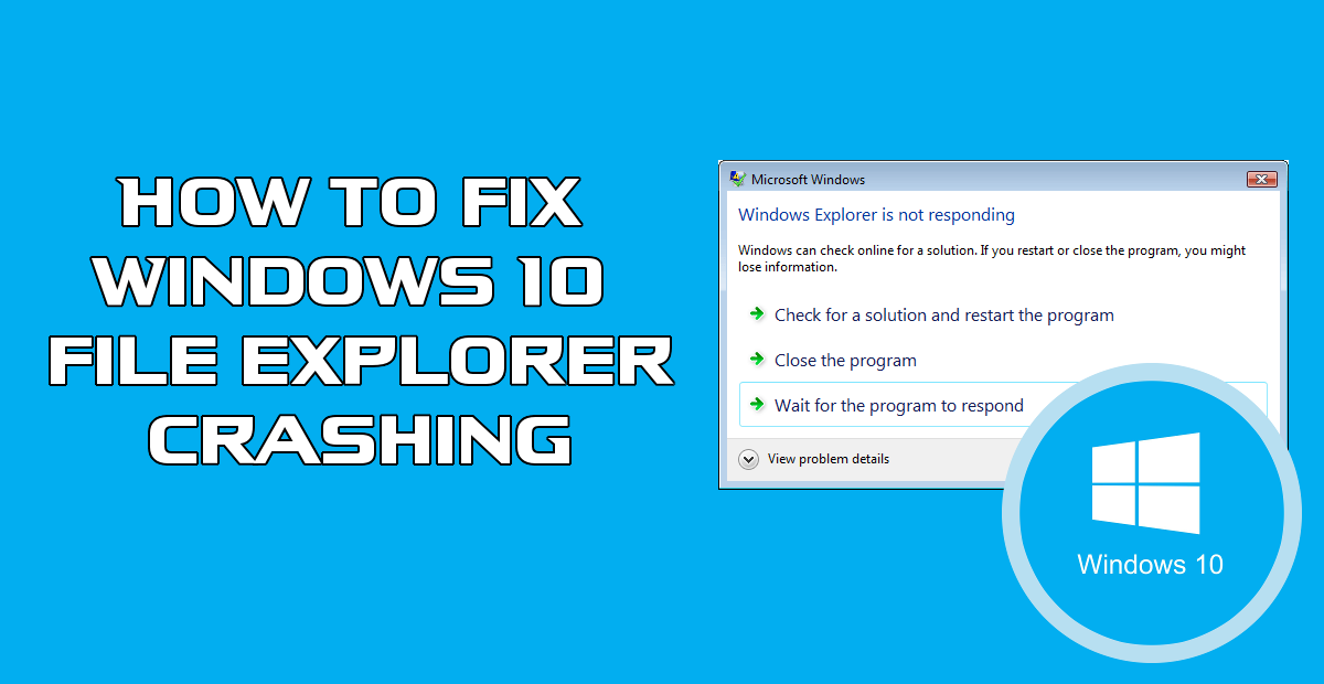 how_to_fix_windows_file_explorer_crashing