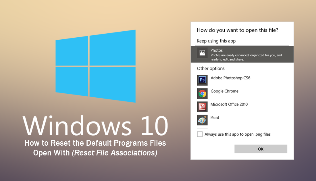 How to Reset the Default Programs Files Open With on Windows 10. (Reset ...