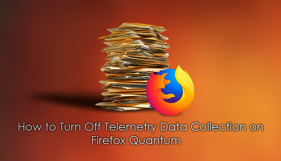 how_to disable_firefox_data_collection