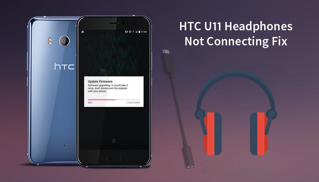 How_to_fix_htc_u11_headphones_not_connecting