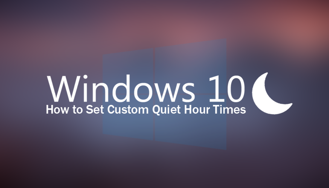 How_to_change_windows_10_quiet_hours