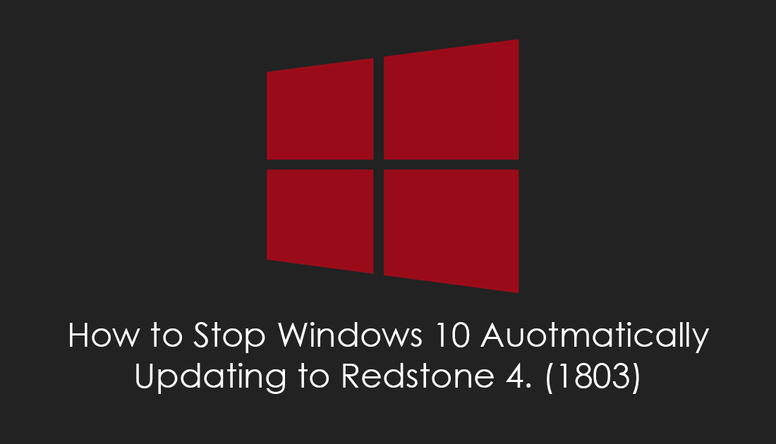 How_to_stop_windows_10_redstone_update