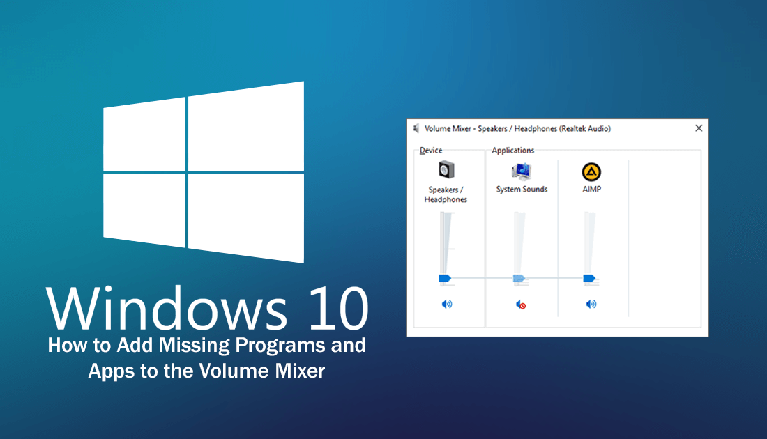 how_to_fix_missing_programs_from_windows_volume_mixer