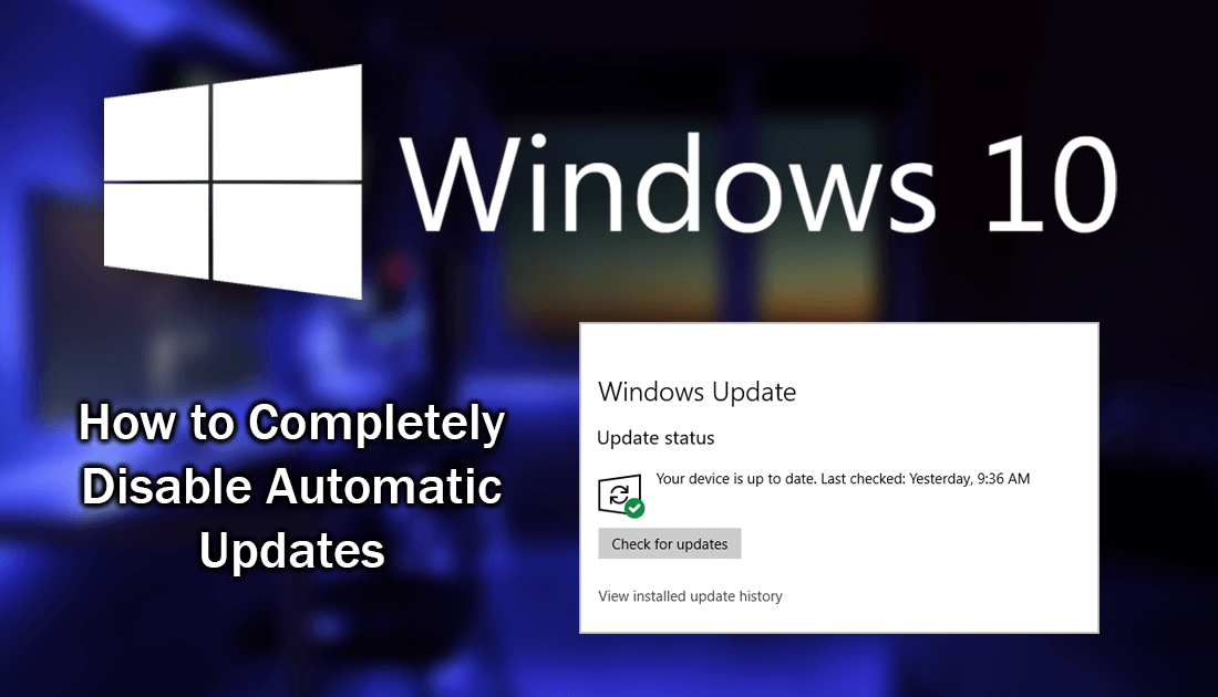 How_to_stop_windows_10_automatically_updating
