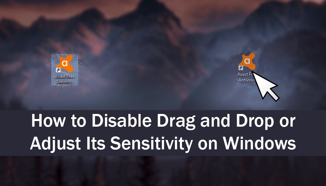 How_do_you_disable_drag_and_drop_on_windows_10