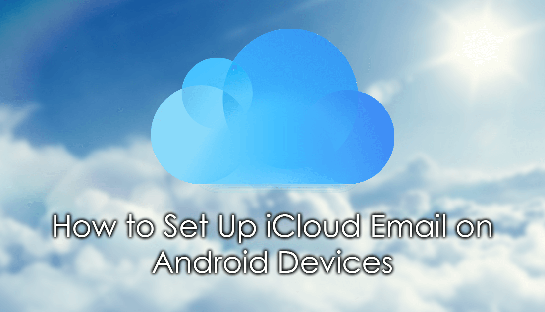 how_to_setup_icloud_email_on_android