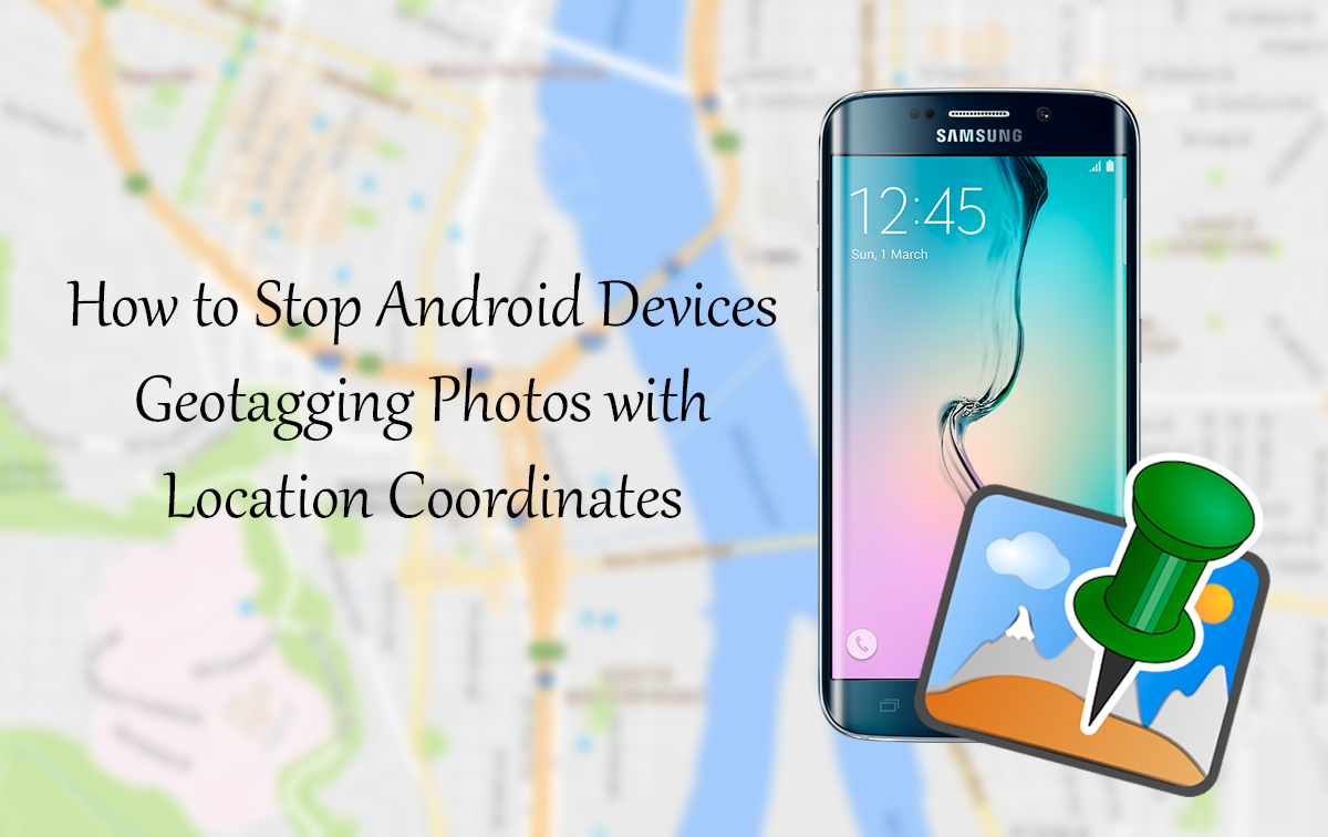 how_to_prevent_phone_saving_location_to_my_photos