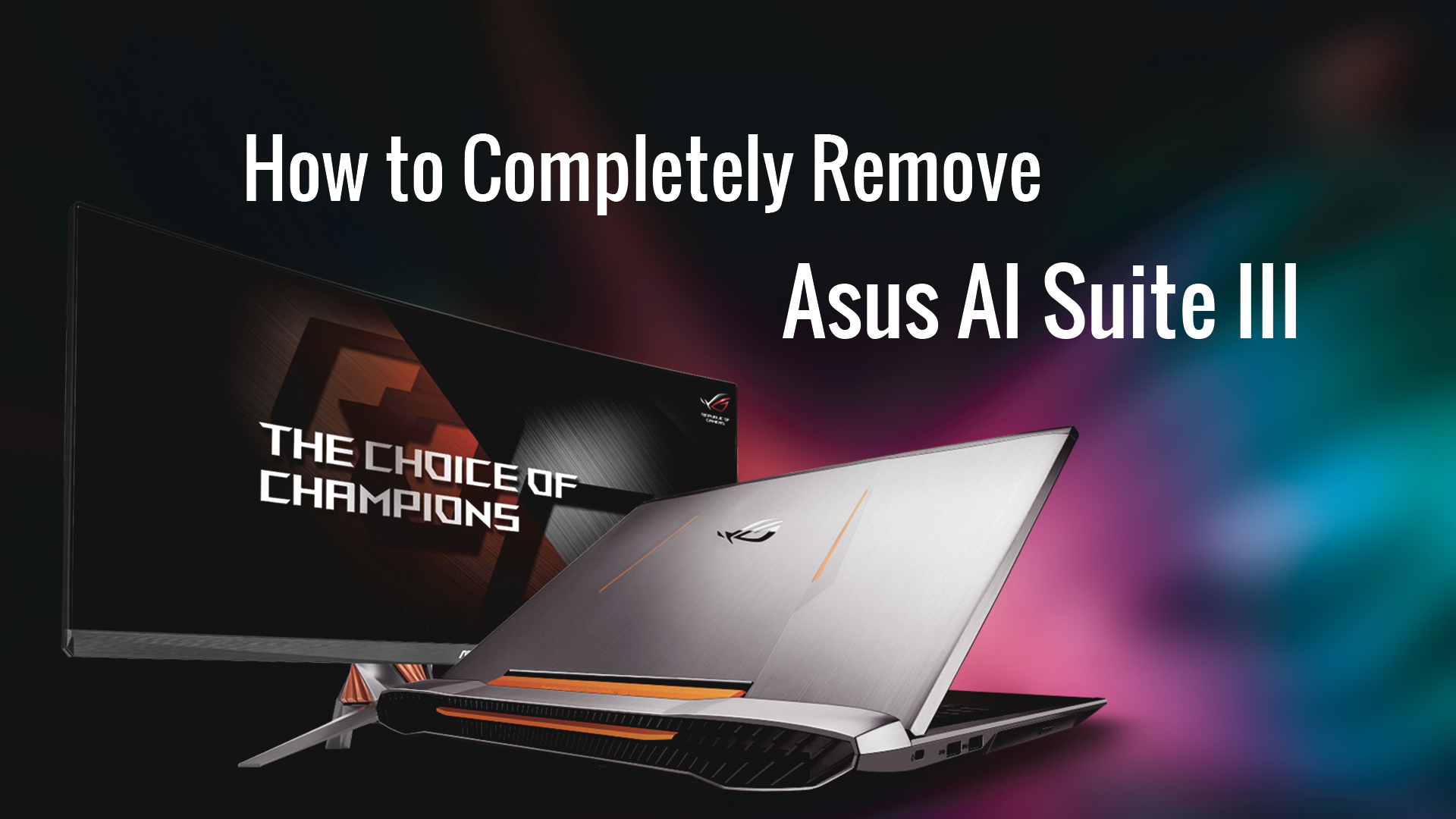 How_to_remove_asus_ai_suite_3