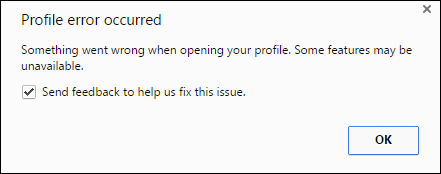 SOMETHING_WENT_WRONG_WHEN_OPENING_YOUR_PROFILE._SOME_FEATURES_MAY_BE_UNAVAILABLE