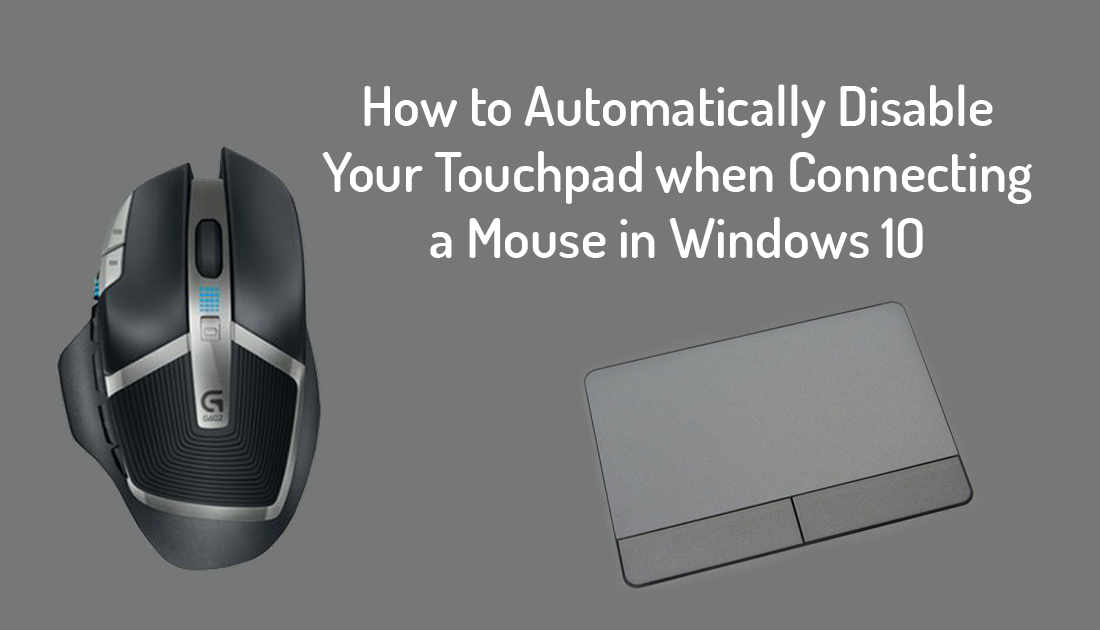 How_to_disable_laptop_touchpads_when_connecting_a_mouse
