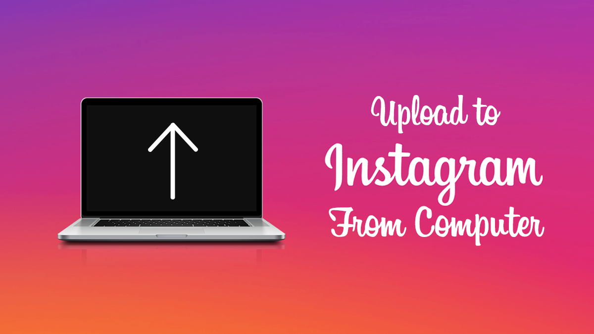 can_you_upload_photos_to_instagram_from_computer