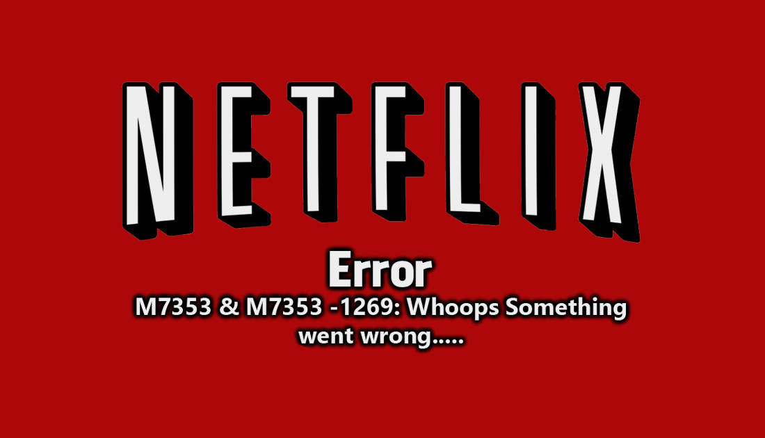 Netflix_whoops_something_went_wrong_error_fix